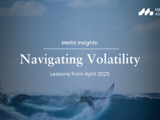 Navigating Volatility – Lessons from April 2025