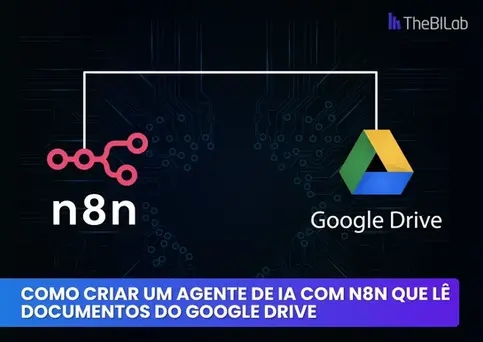 Como Criar um Agente de IA com n8n que Lê Documentos do Google Drive