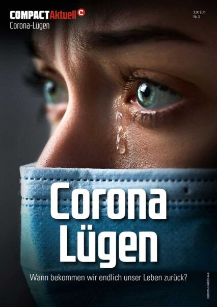 COMPACT-Aktuell: Corona Lügen