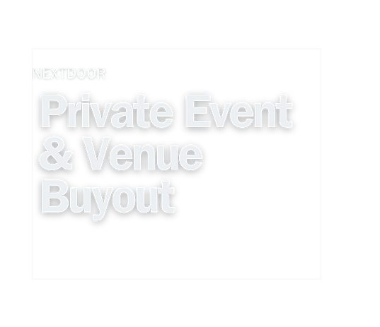 Decorated venue space set up for a private party at NEXTDOOR
