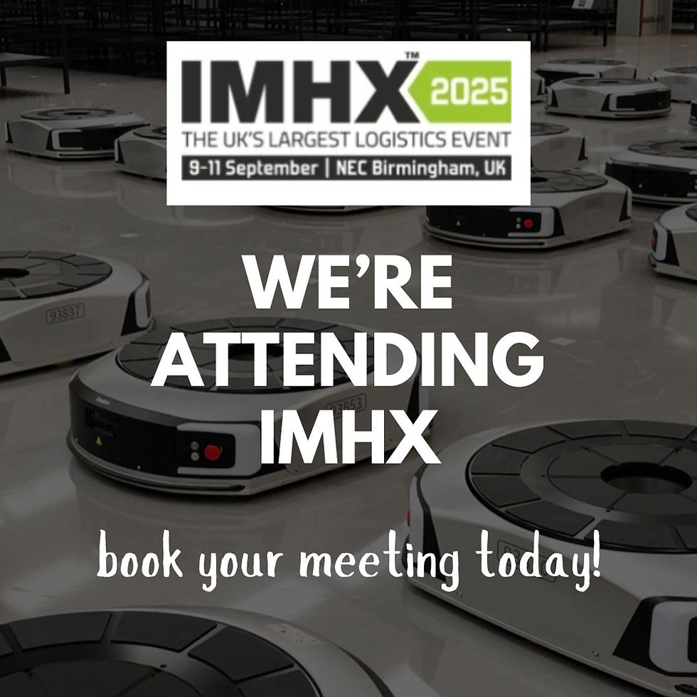 Robots in a warehouse. Text: IMHX 2025, "We're attending IMHX," "book your meeting today." Event: 9-11 Sep, NEC Birmingham, UK.