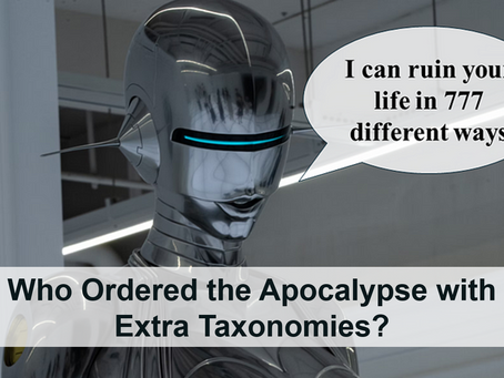 Who Ordered the Apocalypse with Extra Taxonomies?