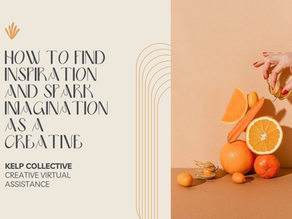 How to Find Inspiration and Spark Imagination as a Creative