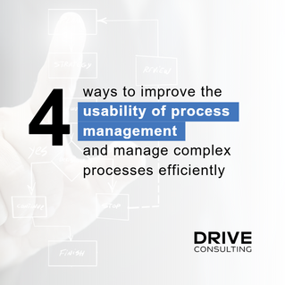 4 ways to improve the usability of process management and manage complex processes efficiently