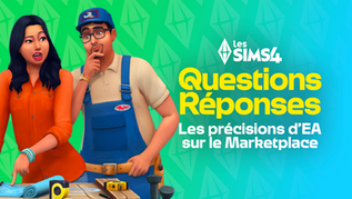 Vignette illustrant une FAQ sur le Marketplace des Sims 4 : deux Sims discutent devant une table de bricolage tandis que le titre « Questions Réponses » et le sous-titre « Les précisions d’EA sur le Marketplace » apparaissent à l’écran.