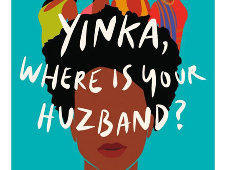 Book Review: Yinka, Where's Your Huzband? by Lizzie Damilola Blackburn