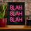 Thumbnail: BLAH BLAH BLAH Print - 30 x 40cms