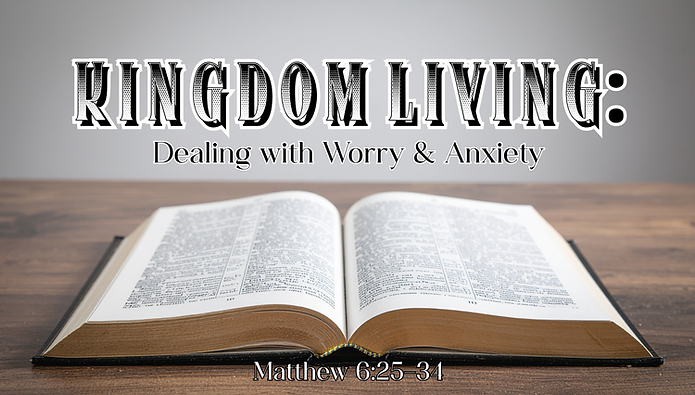 KINGDOM LIVING - WorryandAnxiety.png