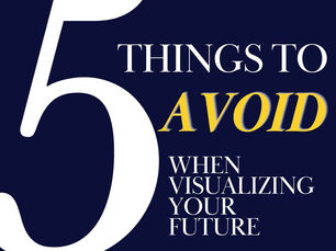 Optimizing Your Vision Board: 5 Things to Avoid When Visualizing Your Future