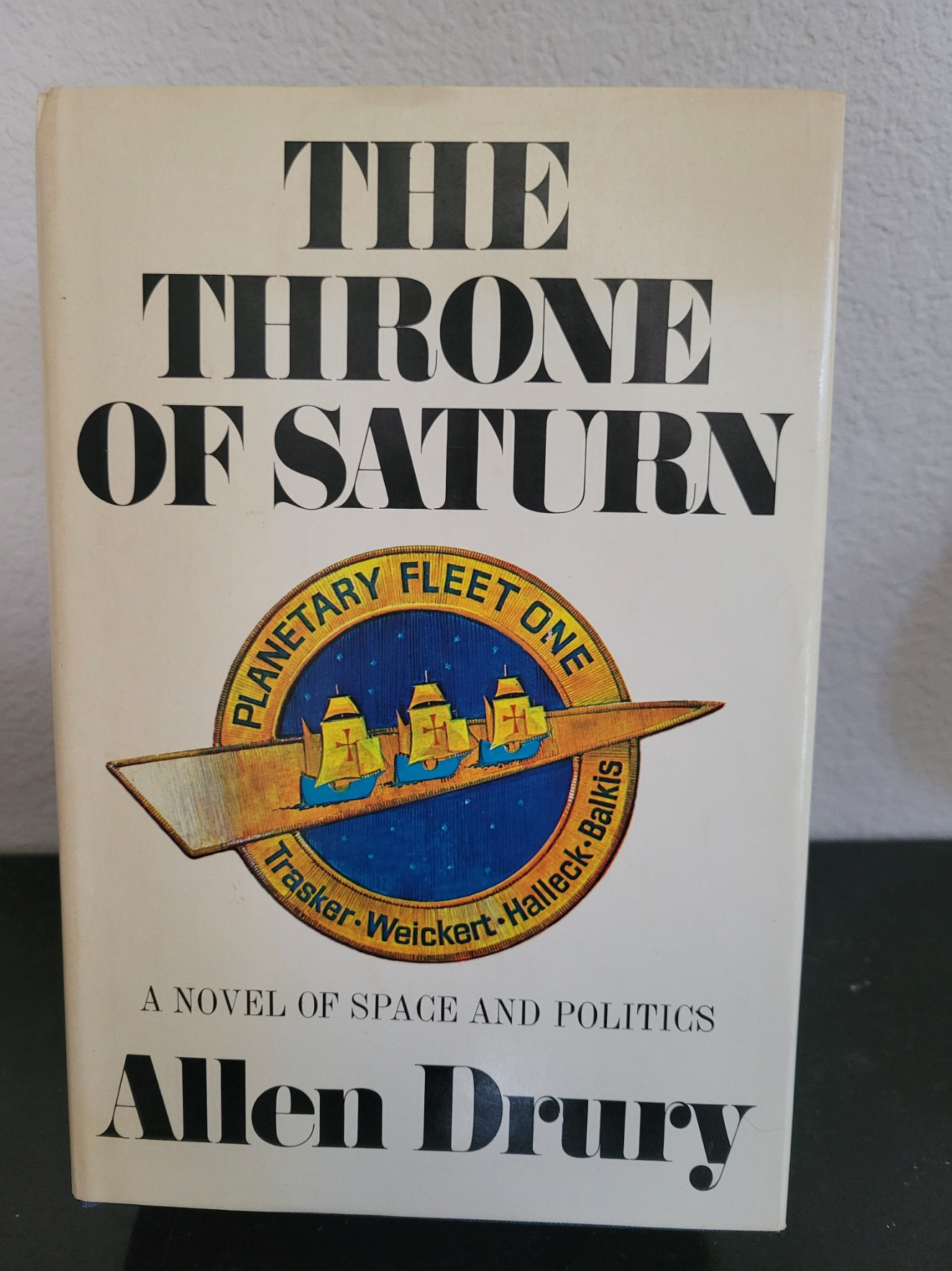 The Throne of Saturn: A Novel of Space and Politics by Allen Drury