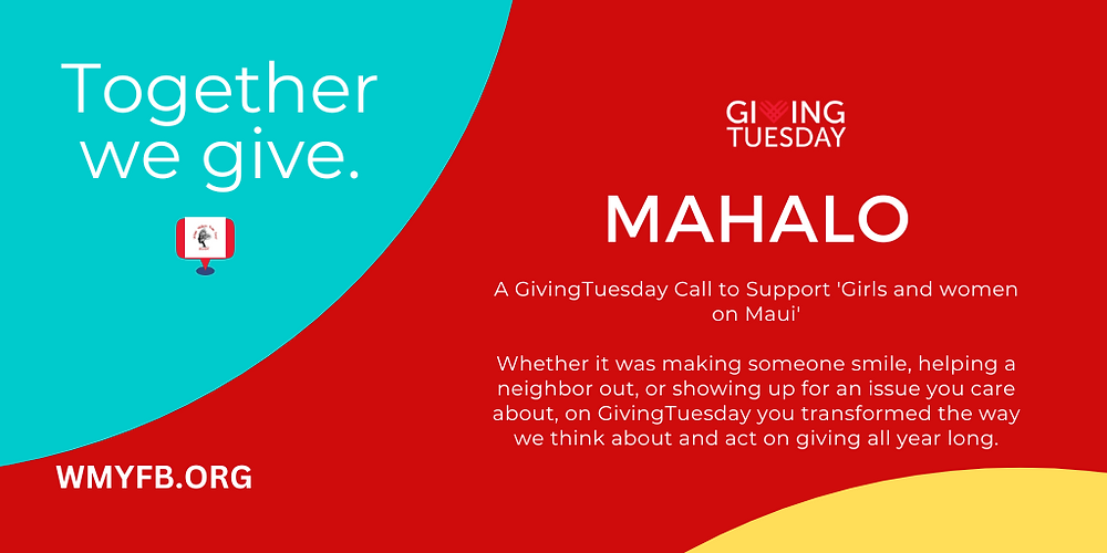 A GivingTuesday Call to Support 'Girls and women on Maui': Embracing