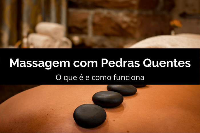 Massagem com Pedras Quentes