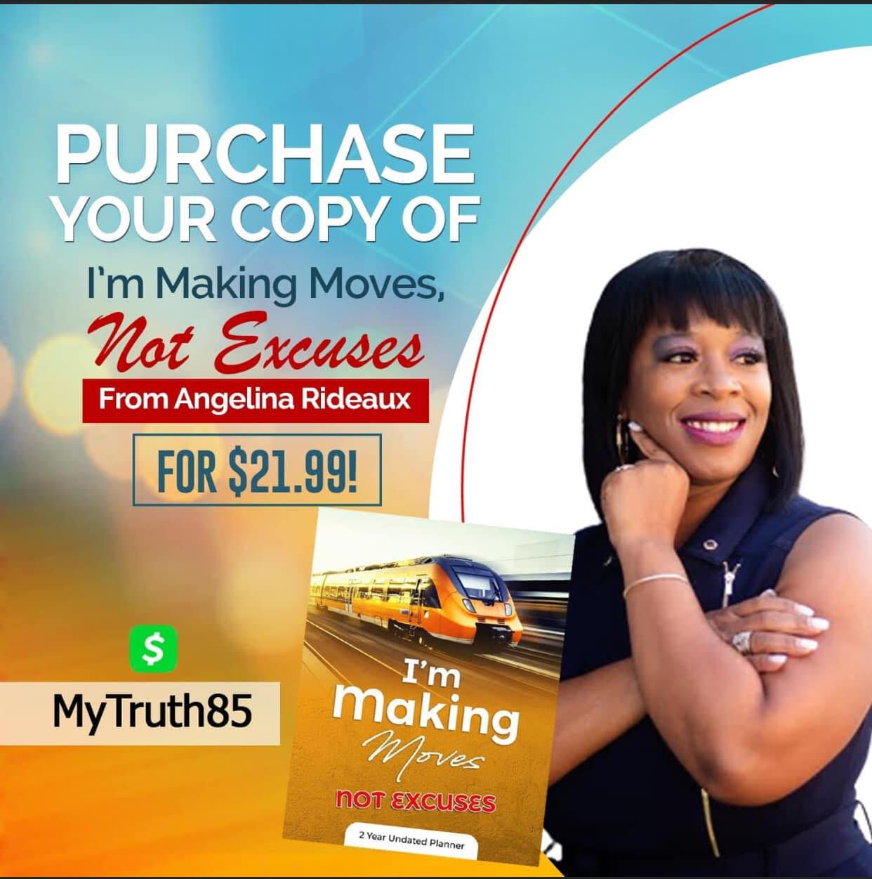 I'm Making Moves Not excuses