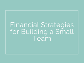 Financial Strategies for Building a Strong Team