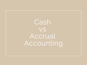Cash v. Accrual Accounting. What does it all mean?