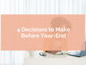 Year-End Financial Planning: What to Review Before Making Your Next Business Decision