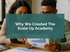 Grow Smarter, Not Just Bigger: Introducing Scale-Up Academy for Service Business Owners