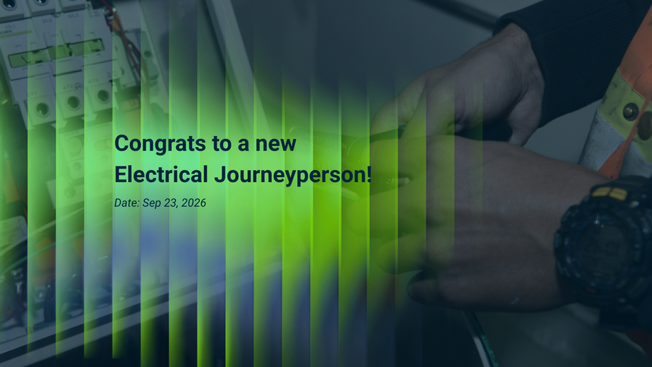 Congrats to a new Electrical Journeyperson!