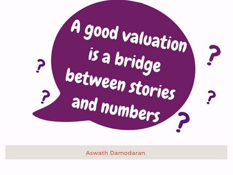 Valuation is a story said with numbers