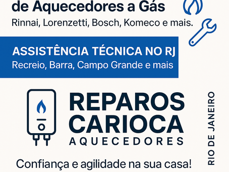 Conserto de Aquecedor a Gás no RJ - Atendimento em Guaratiba,Campo Grande RJ , recreio e Jacarepaguá
