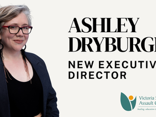 Ashley Dryburgh, Executive Director of the Victoria Sexual Assault Centre