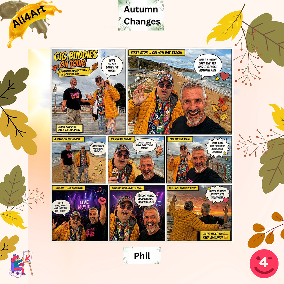 Colourful comic strip showing Phil and his 'gig buddy' enjoying an autumn trip to Colwyn Bay, with scenes on the beach and pier, eating ice cream and attending a concert, on a cream autumn-leaf background with All4Art logos.