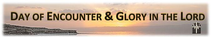 Day of Encounter & Glory in the Lord Image.jpg