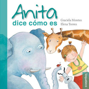 "ANITA DICE CÓMO ES" - CUENTO