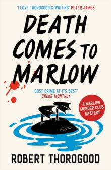 Death Comes to Marlow by Robert Thorogood