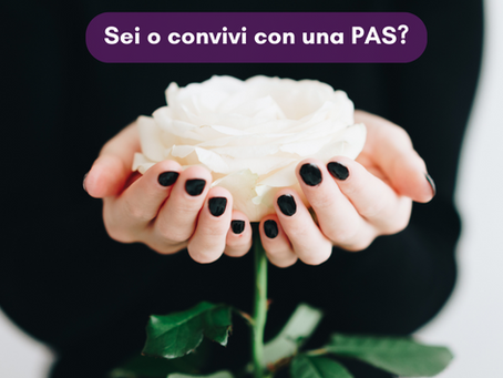 Sei o convivi con una PAS?