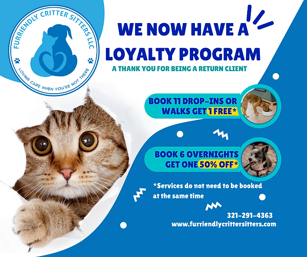 LOYALTY PROGRAM Mims Titusville Pet Sitter Furriendly Critter LOYALTY PROGRAM Mims Titusville Pet Sitter Furriendly Critter
