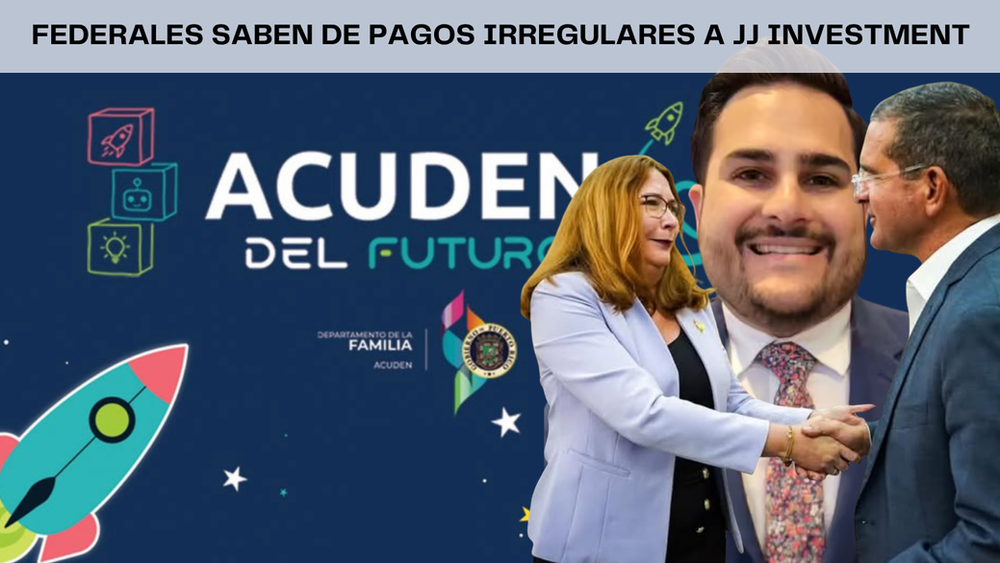DOS AGENCIAS FEDERALES ANTI CORRUPCIÓN SABEN DE 'ANOMALÍAS' EN PAGOS A JJ INVESTMENT Y OTROS CONTRATISTAS DE ACUDEN DESDE EL 2023
