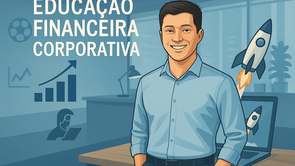 Educação Financeira: Entenda a importância para sua empresa