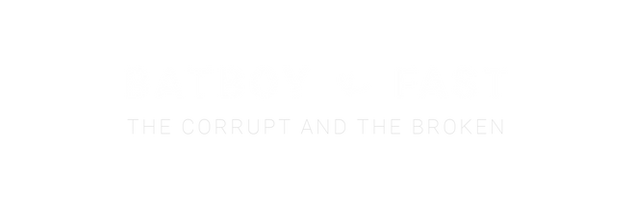 BatBoy&FastTheCorruptandtheBroken-TITLE-DylanMacGregor.png