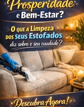 O que a limpeza dos seus estofados diz sobre o seu cuidado?