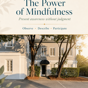 The Power of Mindfulness