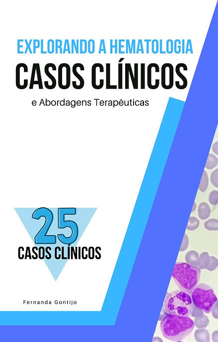 Explorando a Hematologia: Casos Clínicos e Abordagens Terapêuticas