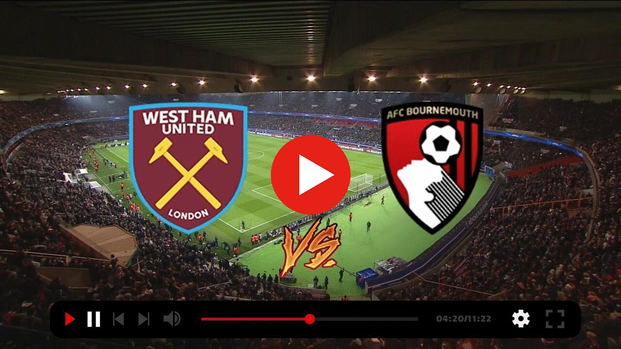 [[[WATCH>>>>]]] West Ham vs AFC Bournemouth Live Broadcast 1 My Site