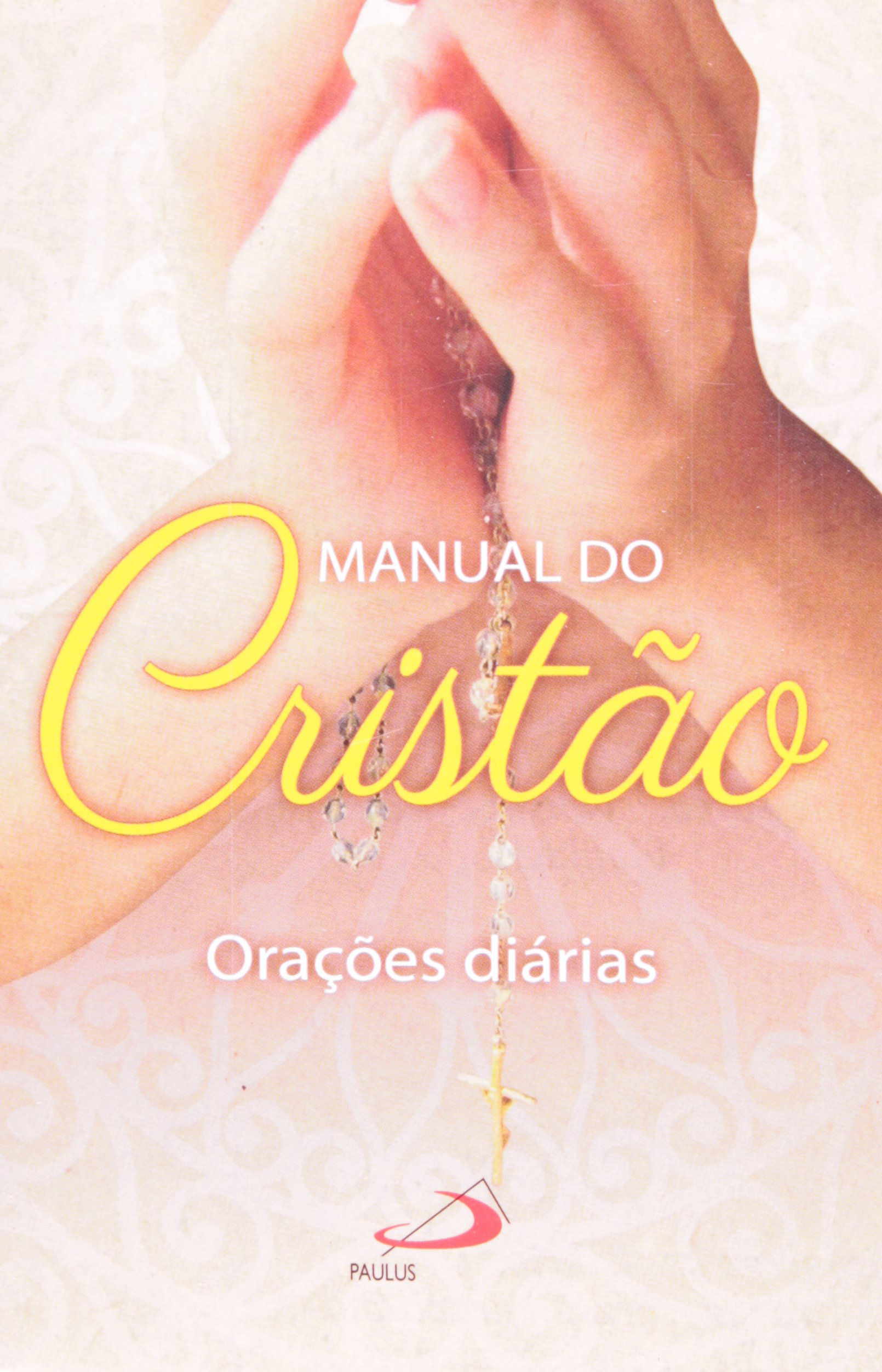 Manual do Cristão: Orações Diárias