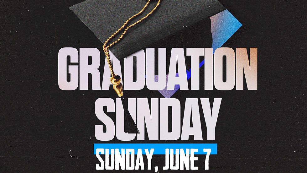 GRADUATION SUNDAY