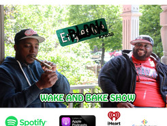 E-Block Radio Wake and Bake Show