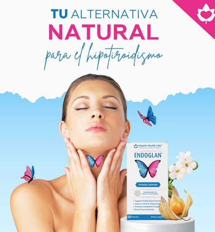 Endoglan®: Tu Alternativa Natural para el Hipotiroidismo en Puerto Rico