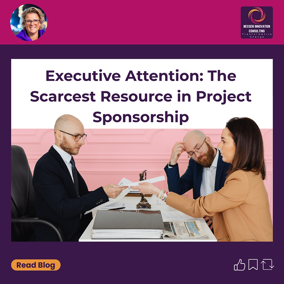 Executive Attention: The Scarcest Resource in Project Sponsorship