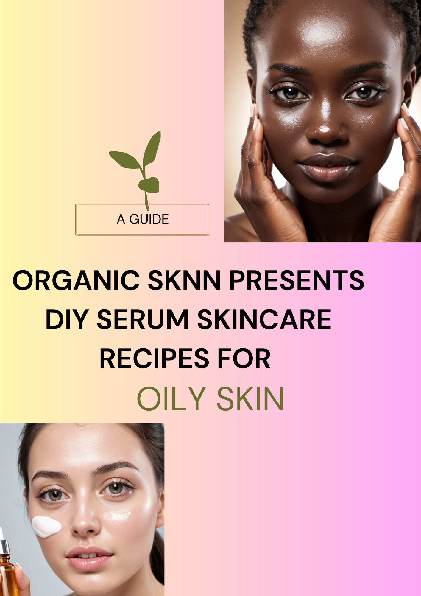 Serum Skincare Recipes for Oily Skin