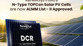 RenewSys India’s N-Type TOPCon Solar PV Cells Added to MNRE’s ALMM List-II