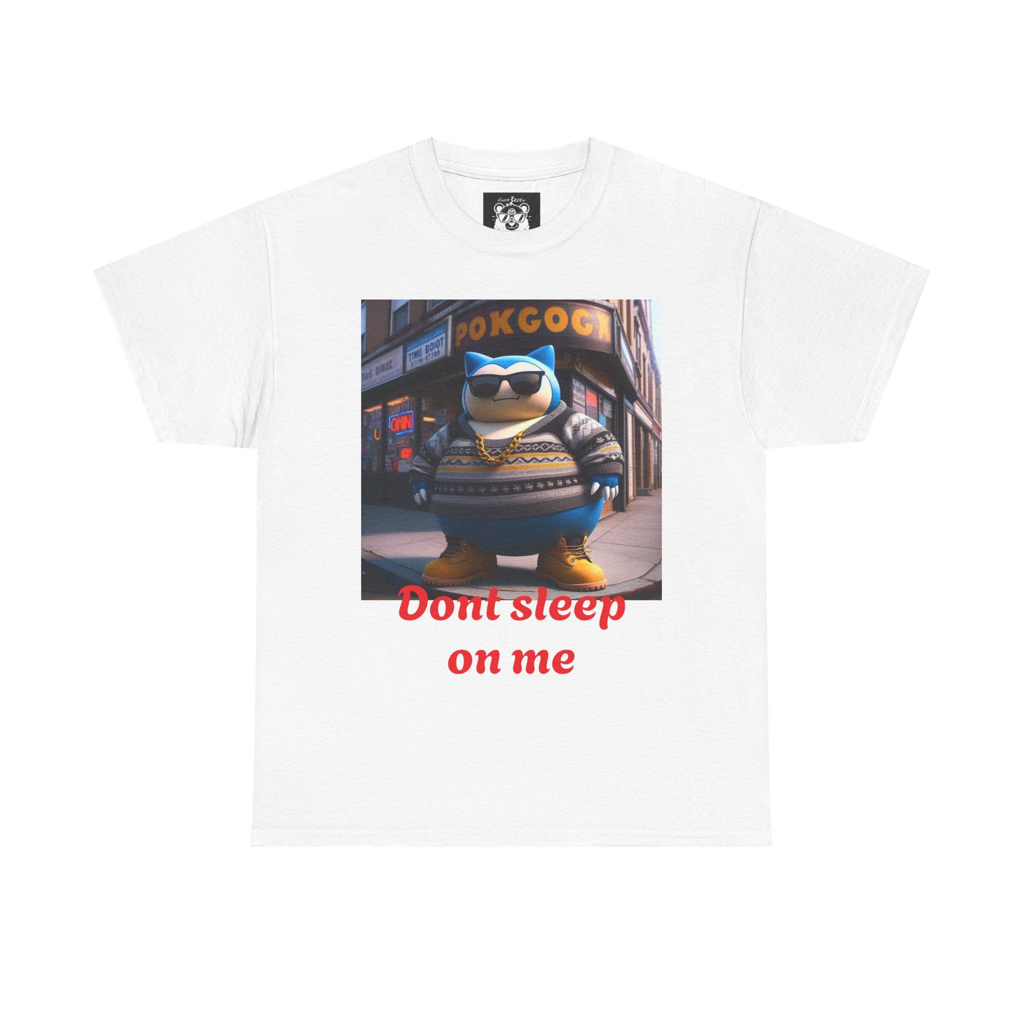 Don't Sleep On Me Graphic Unisex Heavy Cotton Tee