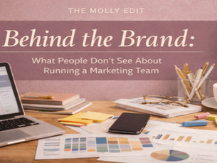 Behind the Brand: What People Don’t See About Running a Marketing Team