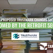 Why the Proposed TrustMark Changes Should Be Welcomed by the Retrofit Sector