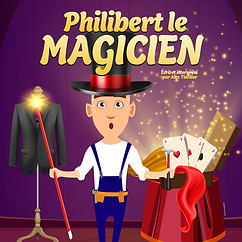 Philibert le Magicien – Spectacle enfants OFF Avignon 2026 | Magie & humour participatif