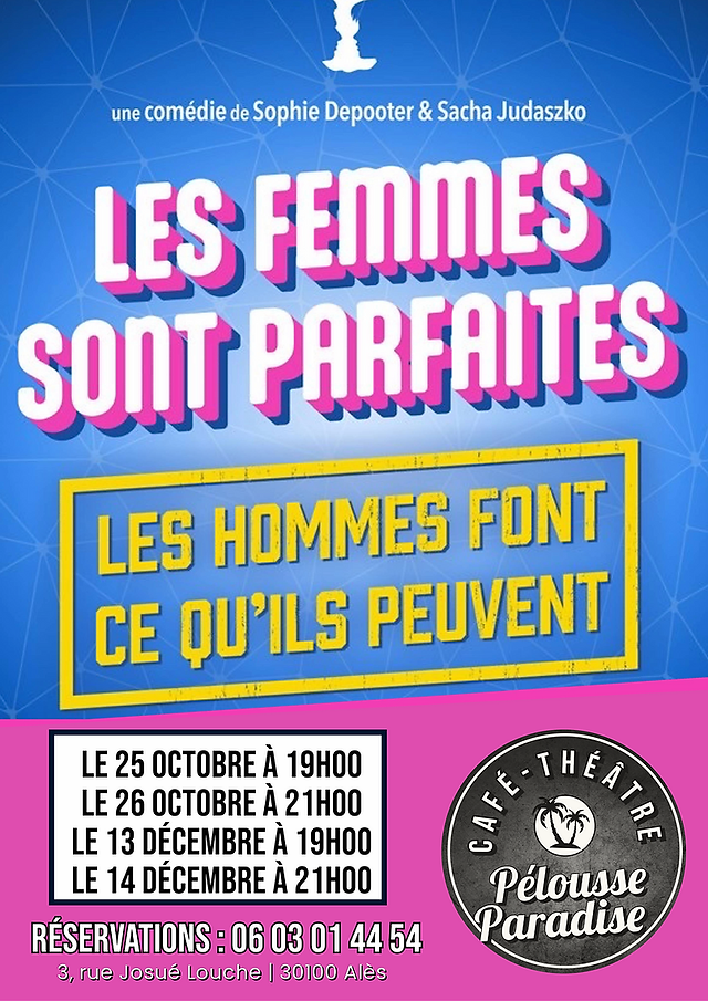 les femmes sont parfaites, les hommes font ce qu'ils peuvent Alès